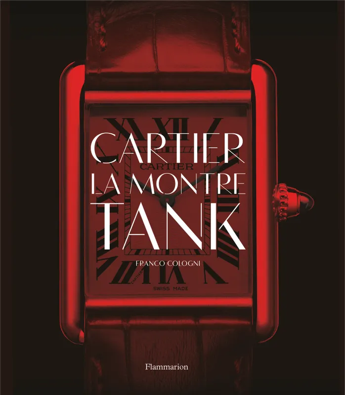 Livres Arts Design et arts décoratifs Cartier : la montre Tank Franco Cologni