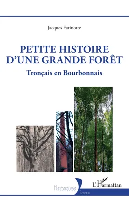 Petite histoire d'une grande forêt, Tronçais en Bourbonnais
