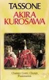 Akira kurosawa, - TRADUIT DE L'ITALIEN ****** NO 519