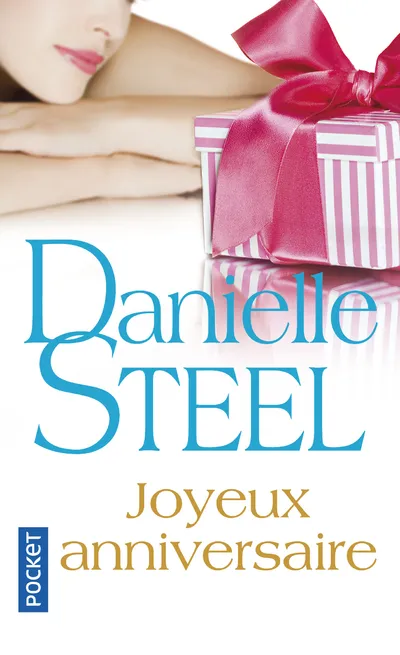 Livres Littérature et Essais littéraires Romance Joyeux anniversaire, roman Danielle Steel