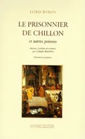 Le Prisonnier de Chillon, l'expérience de la vie et le travail de la pensée