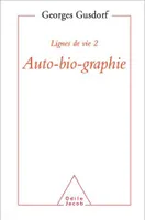 Lignes de vie 2 - Auto-bio-graphie