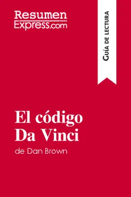 El código Da Vinci de Dan Brown (Guía de lectura), Resumen y análisis completo