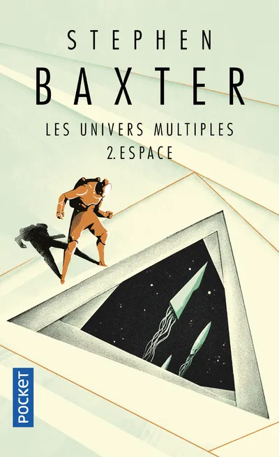 Livres Littératures de l'imaginaire Science-Fiction 2, Les univers multiples - tome 2 Espace Stephen Baxter