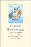 Contes de Haute-Bretagne - La Seraine de la Fresnaye, La Seraine de la Fresnaye