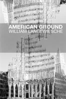 American Ground, déconstruire le World trade center