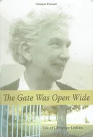 The gate was open wide, life of Clémence Ledoux