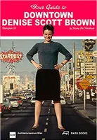 Your Guide to Downtown Denise Scott Brown /anglais