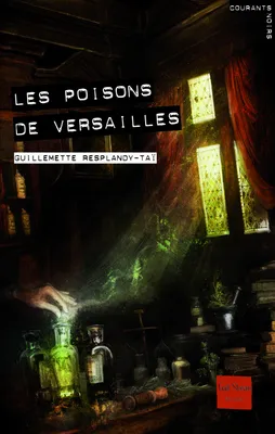 Les Poisons de Versailles, la vengeance des trabucaires