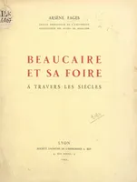Beaucaire et sa foire, À travers les siècles