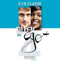 Alter Ego + 4 : CD audio classe, Alter Ego + 4 : CD audio classe
