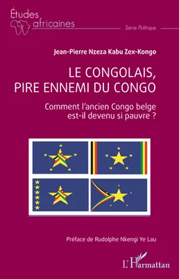 Le Congolais, pire ennemi du Congo, Comment l'ancien Congo belge est-il devenu si pauvre ?