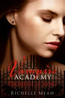 4, Vampire academy / Promesse de sang
