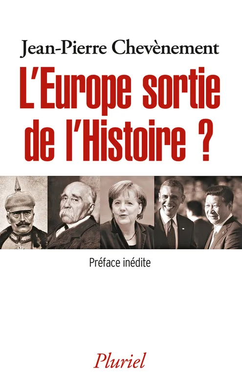 Livres Sciences Humaines et Sociales Sciences politiques L'Europe sortie de l'Histoire ? Jean-Pierre Chevènement