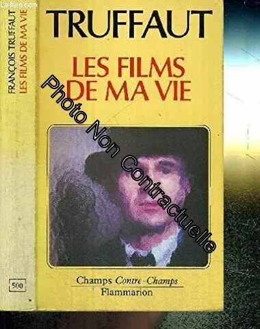 Livres Arts Cinéma Les Films de ma vie François Truffaut