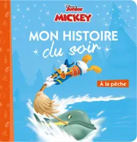 Mickey et ses amis, top départ !, MICKEY TOP DEPART - Mon Histoire du Soir - Â la pêche - Disney