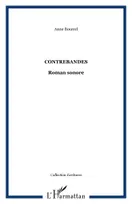 CONTREBANDES, Roman sonore