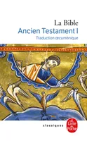 1, Bible Ancien Testament T1 traduction oecumenique, Traduction oecuménique
