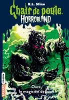 17, Horrorland, Tome 17, Le magicien d'Ooze