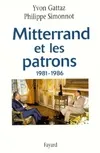 Mitterrand et les patrons 1981-1986