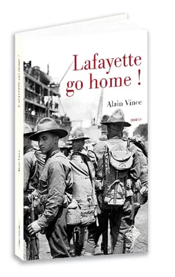 La Fayette go home ! - Saint-Nazaire 1919