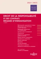 Droit de la responsabilité et des contrats 2021/22 - 12e ed., Régimes d'indemnisation