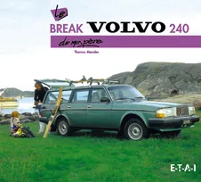 Le break Volvo 240 de mon père