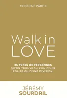 3, Walk in love, 25 types de personnes qu'on trouve au sein d'une église ou d'une division