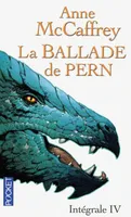 4, La Ballade de Pern - Intégrale IV, intégrale
