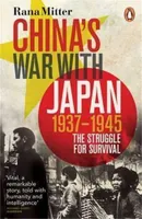 China's War With Japan, 1937-1945: The Struggle For Survival