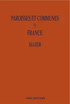 Paroisses et communes de France - L'Allier