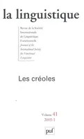 linguistique 2005, vol. 41 (1), Les Créoles