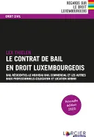 Le contrat de bail en droit luxembourgeois, Bail résidentiel – Le nouveau bail commercial et les autres baux professionnels – Colocation et location Airbnb