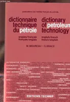 Dictionnaire technique du pétrole - Anglais/français -, anglais-français, français-anglais