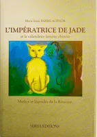 L'impératrice de jade et le calendrier lunaire chinois, mythes et légendes de la Réunion