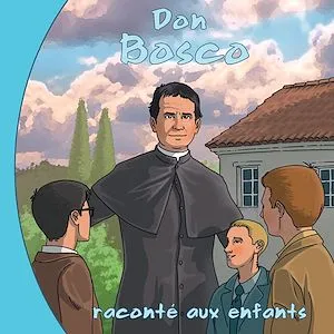 Don Bosco raconté aux enfants