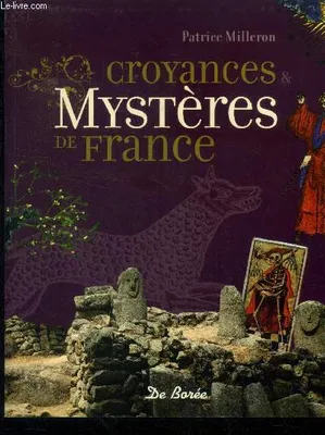 Mysteres et Croyances de France