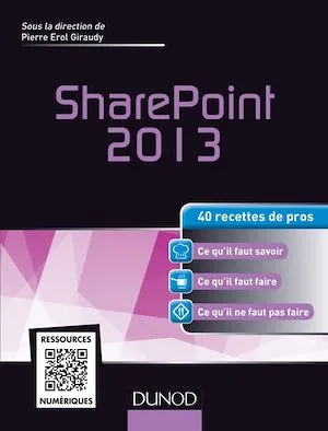 SharePoint 2013, 40 recettes de pros