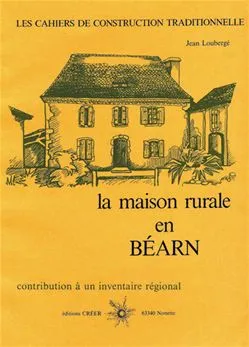 La maison rurale en Béarn