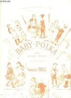 Baby-Polka. New Figure Dance. N°2 : Original Edition