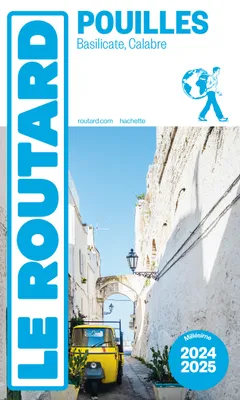 Guide du Routard Les Pouilles 2024/25, Matera, Calabre