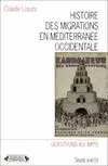 Histoire des migrations en Méditerranée occidentale., Vol. I, Histoire des migrations en MÌ©diterrannÌ©e occidentale