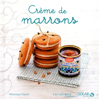 Crème de marrons - Variations gourmandes