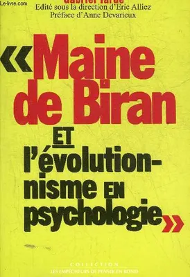Maine de Biran et l'Evolutionnisme en psychologie