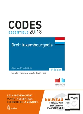 Code essentiel - Droit luxembourgeois 2018, À jour au 1er août 2018