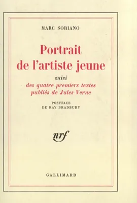 Portrait de l'artiste jeune, Suivi des quatre premiers textes publiés de Jules Verne
