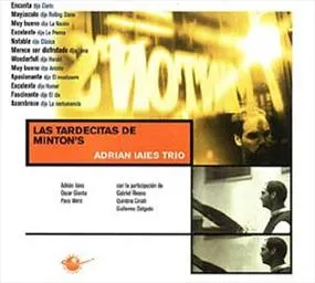 ADRIAN IAIES TRIO CD AUDIO LAS TARDECITAS DE MINTON S