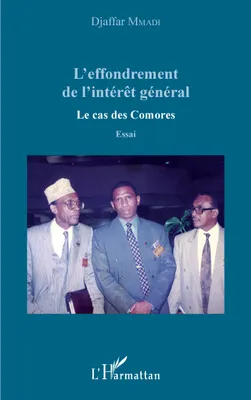 L'effondrement de l'intérêt général, Le cas des Comores - Essai