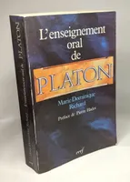 L'Enseignement oral de Platon. Une nouvelle interprétation du platonisme