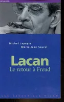 Lacan le retour à Freud - Collection les essentiels milan n°171., le retour à Freud